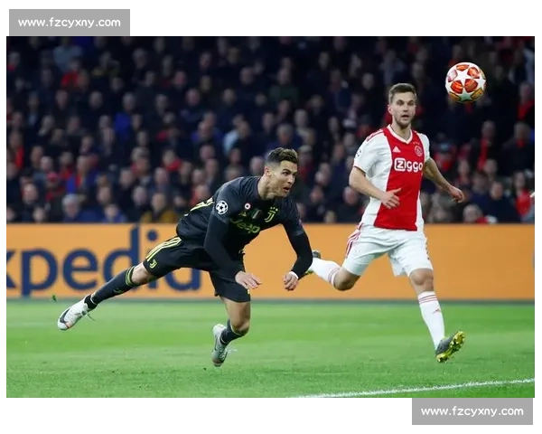 阿贾克斯迎战皇马欧冠焦点之夜青年风暴对决银河战舰宿命较量书写新篇章